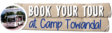 Schedule a tour of Camp Towanda